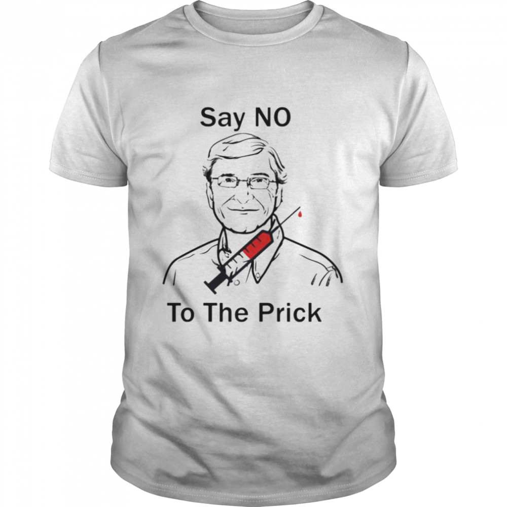 Bill Gate say no to the prick  Classic Men's T-shirt