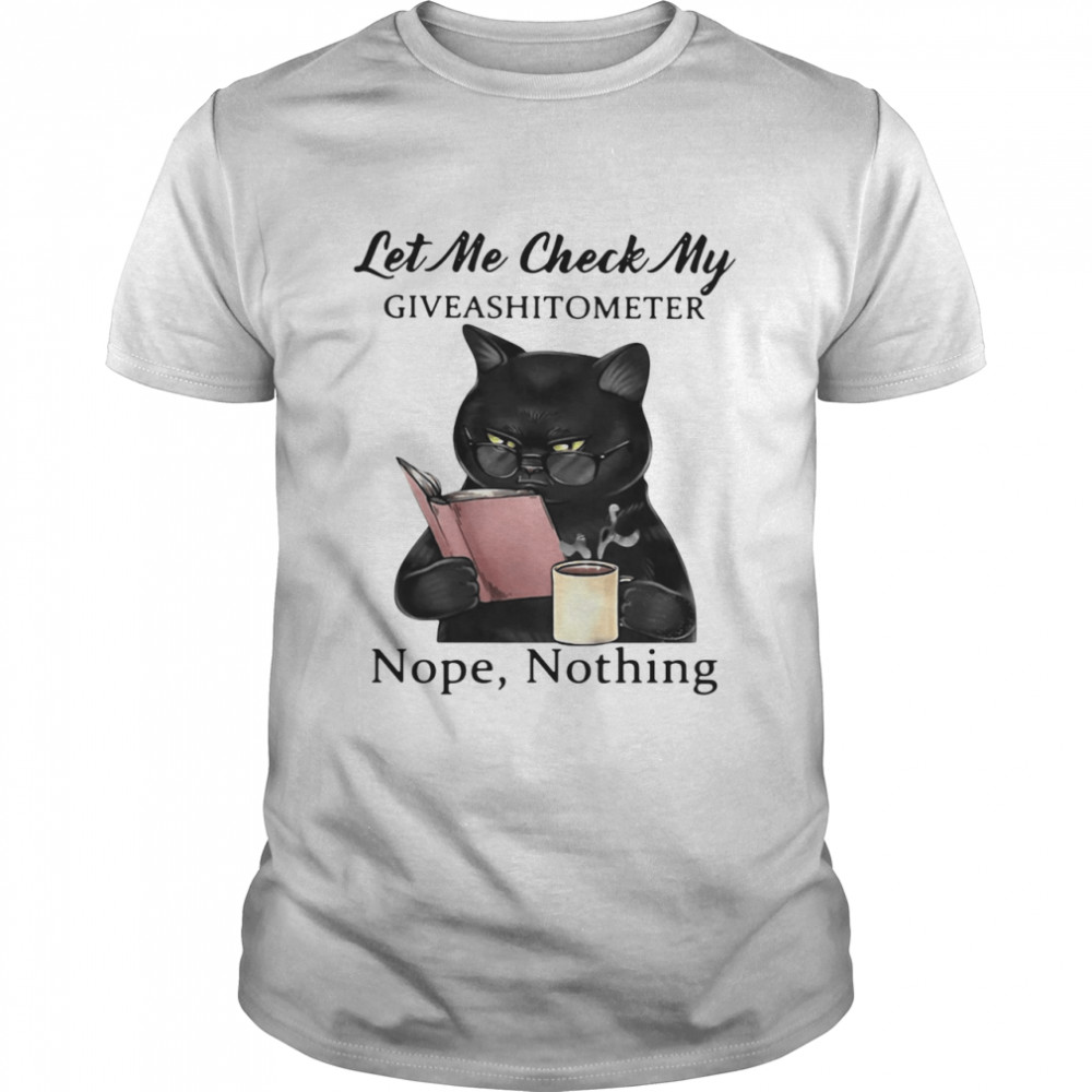 Black Cat Let Me Check My Giveashitometer Nope Nothing  Classic Men's T-shirt