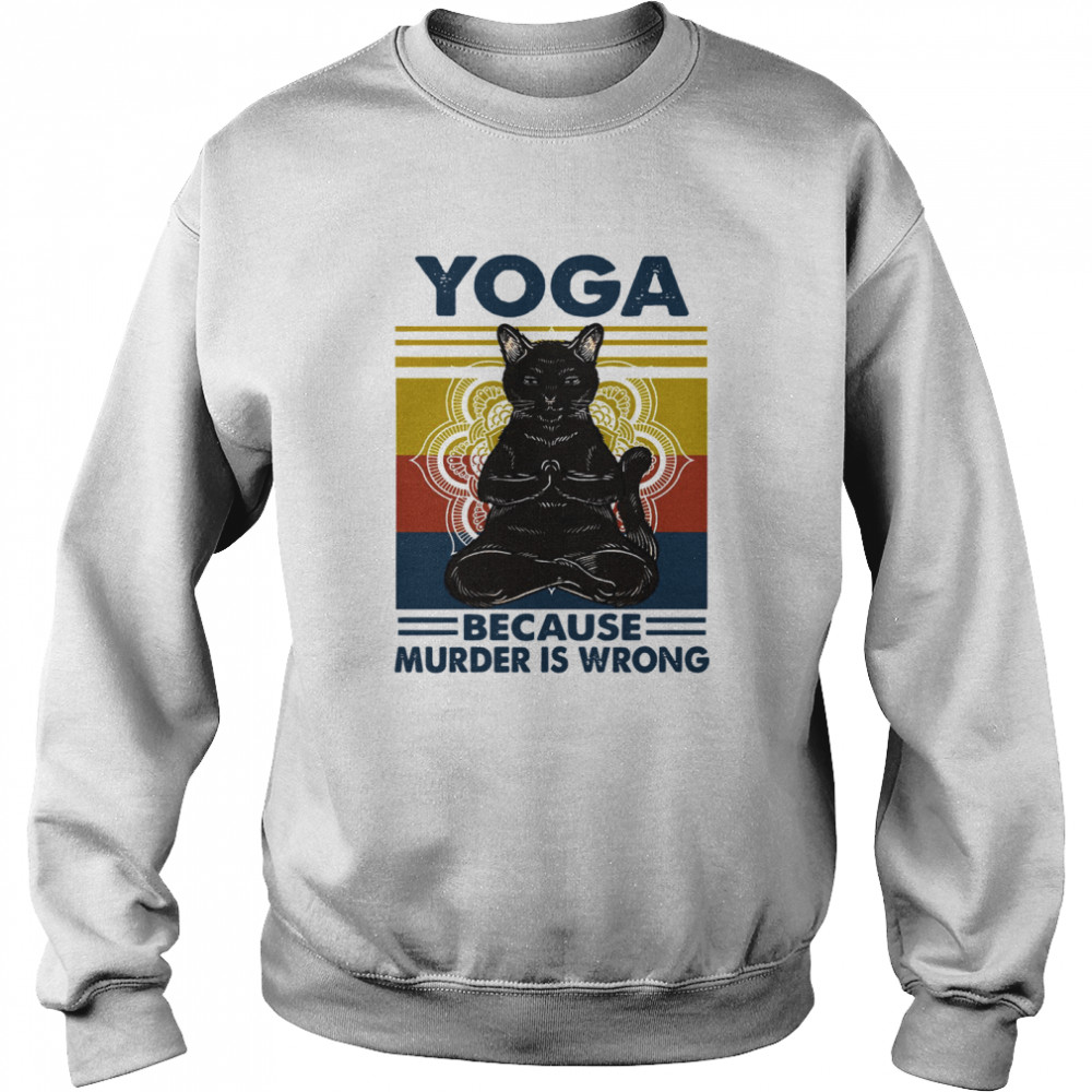 Black Cat Yoga Because Murder Is Wrong Vintage  Unisex Sweatshirt