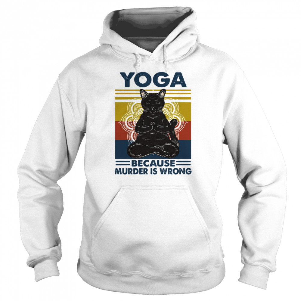 Black Cat Yoga Because Murder Is Wrong Vintage  Unisex Hoodie