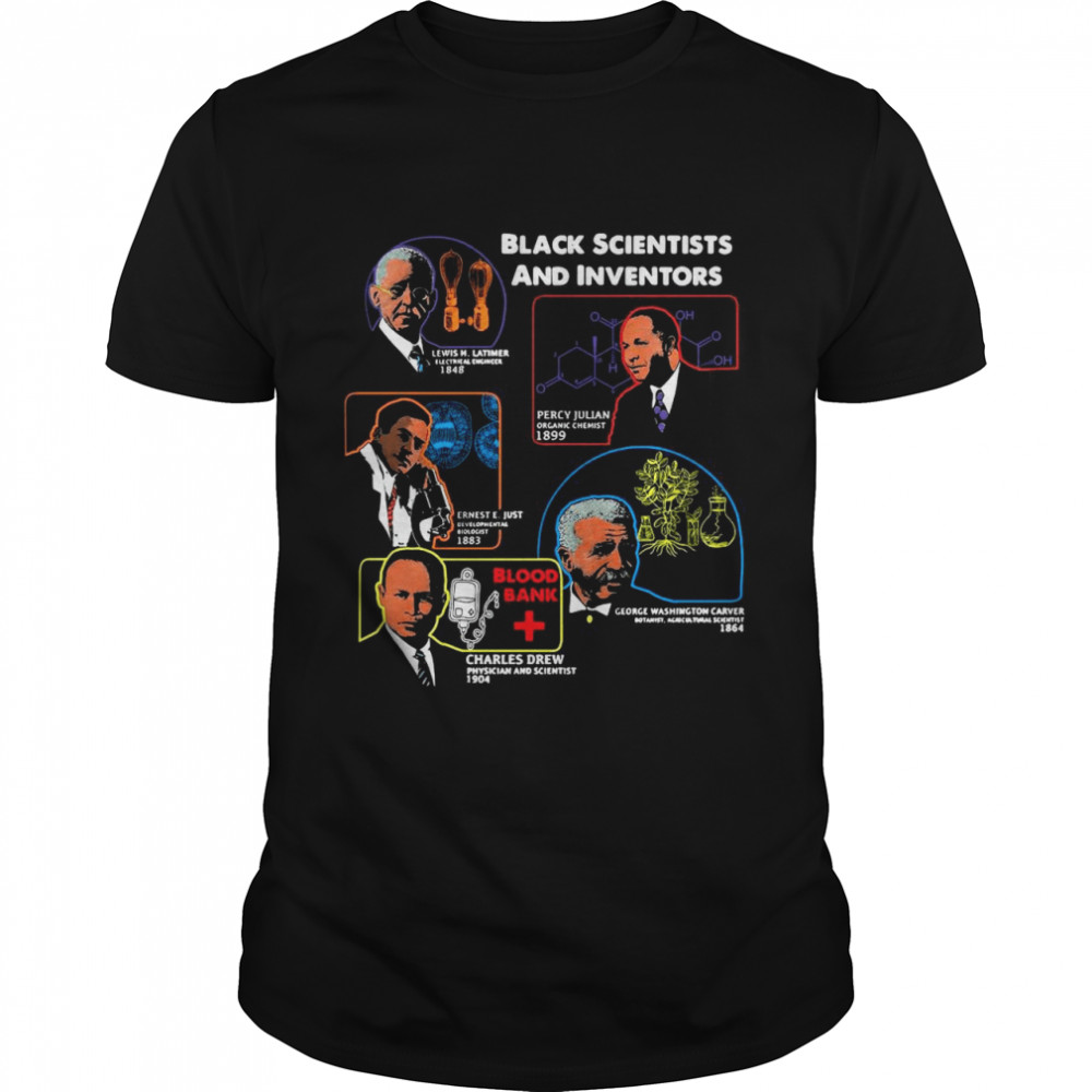 Black Scientists And Inventors Lewis H Latimer 1848 Percy Julian 1899 shirt