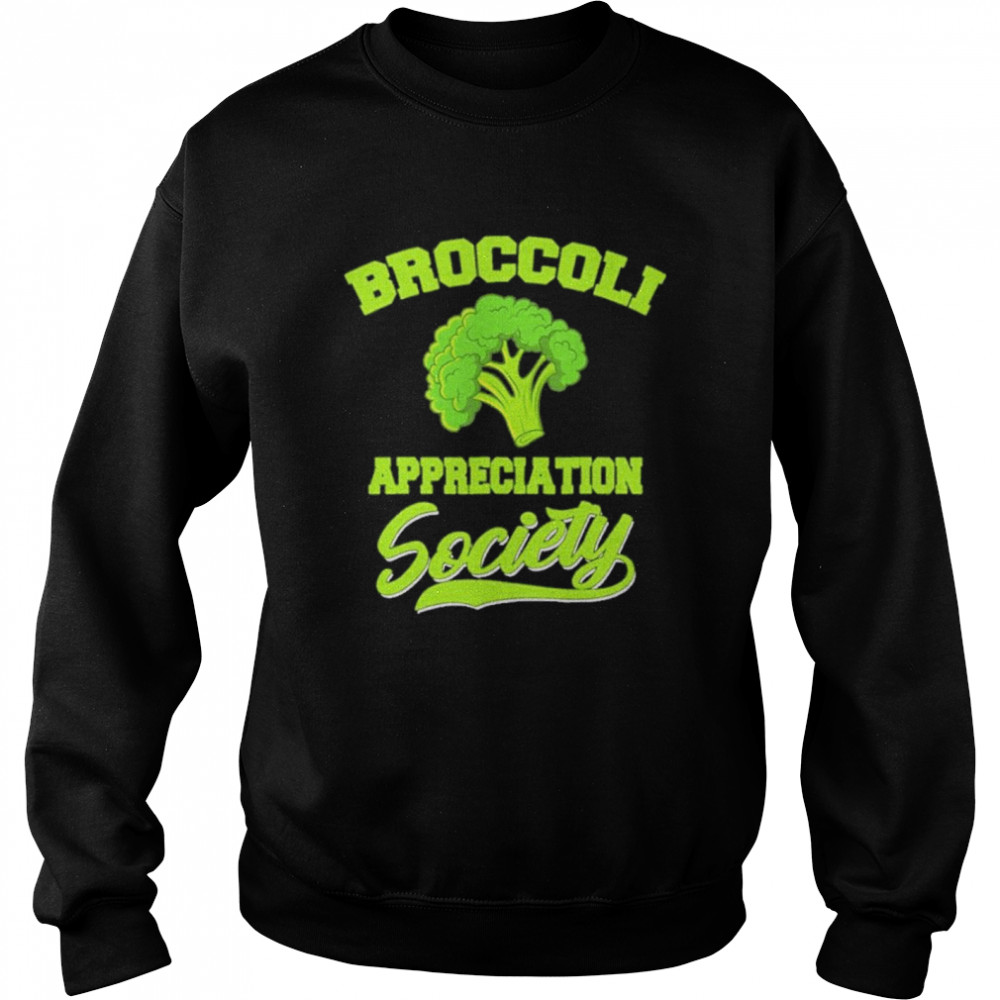 Broccoli appreciation society  Unisex Sweatshirt