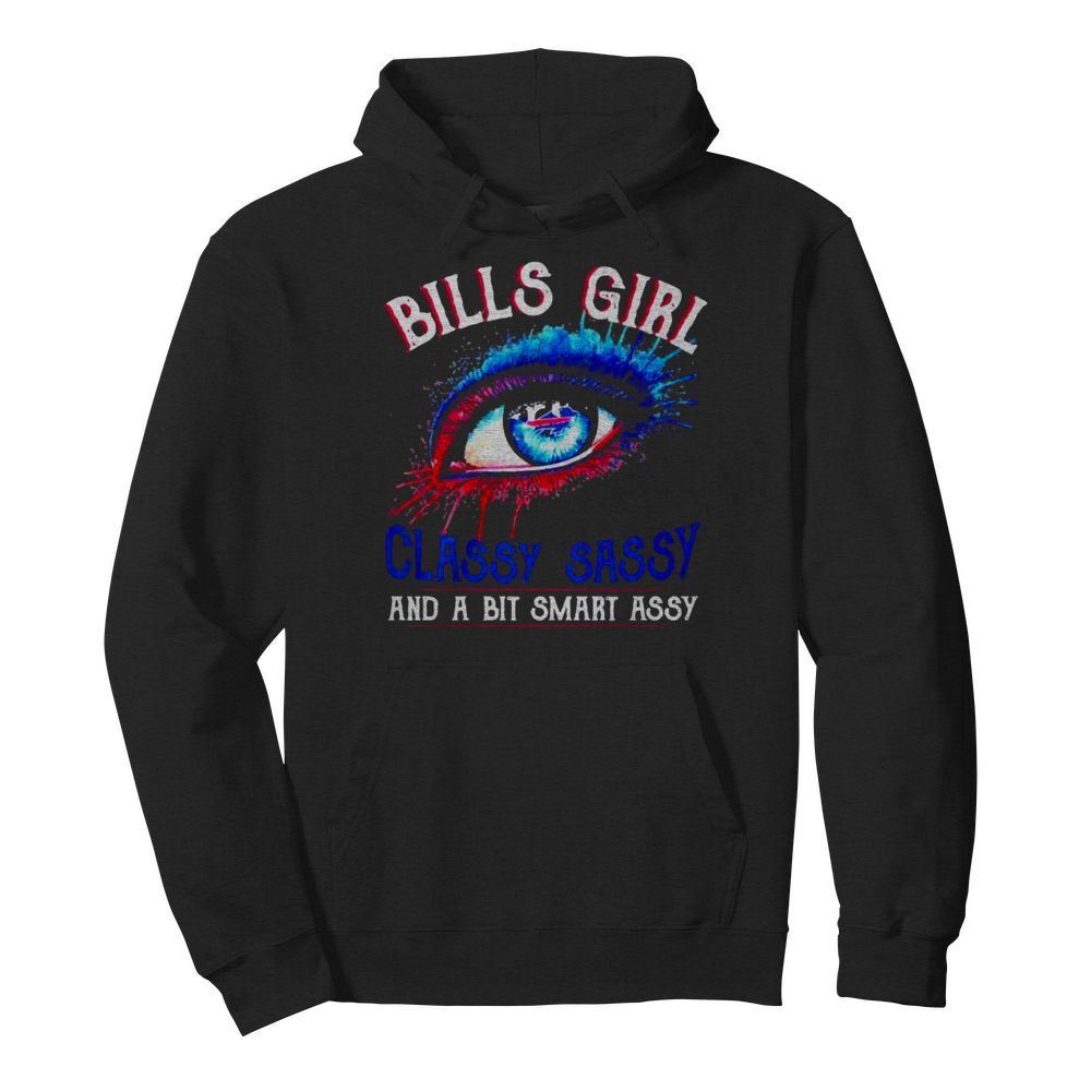 Buffalo Bills girl classy sassy and a bit smart assy  Unisex Hoodie