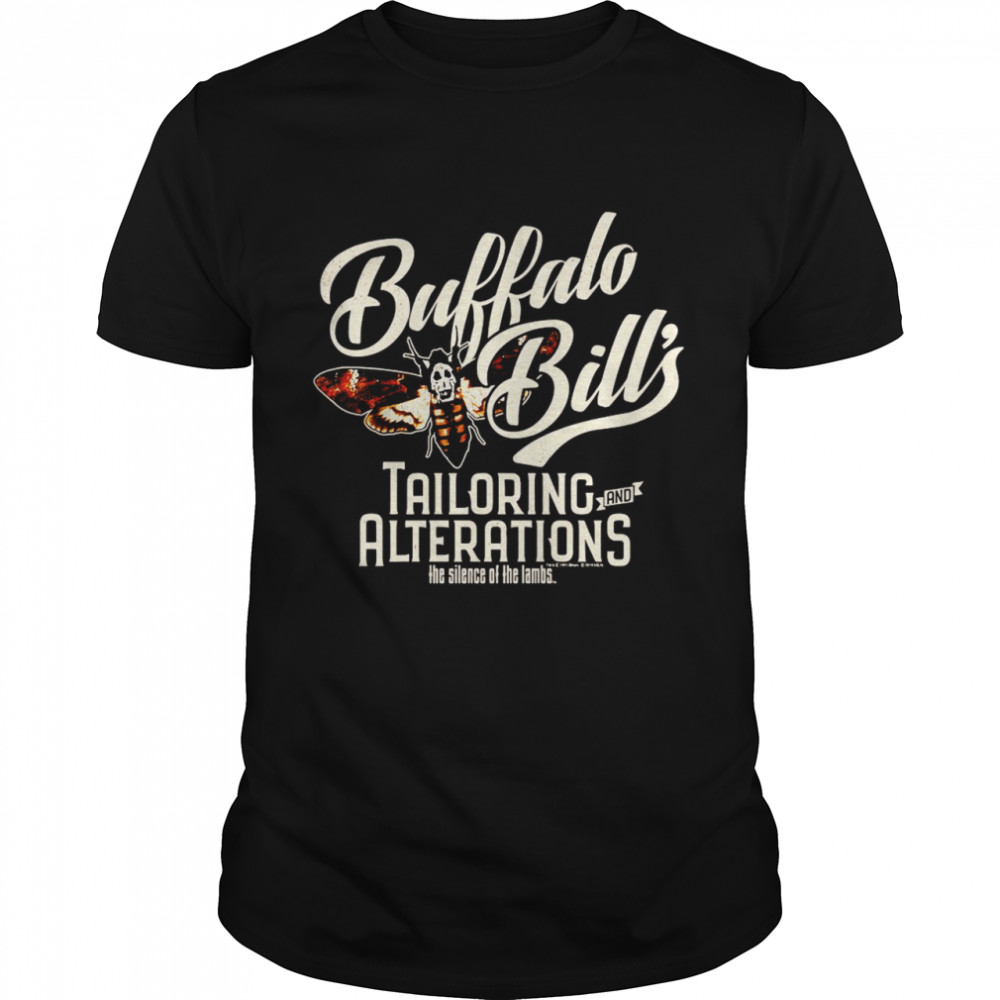 Buffalo Bill’s Tailoring And Alterations The Silence Of The Lambs Bee Funny shirt