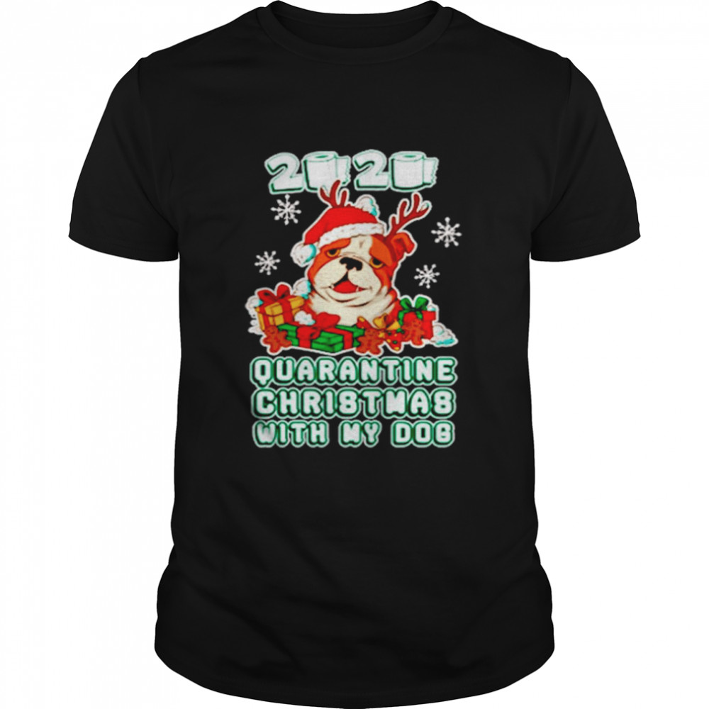 Bulldog 2020 Toilet Paper Quarantine Christmas With My Dog shirt