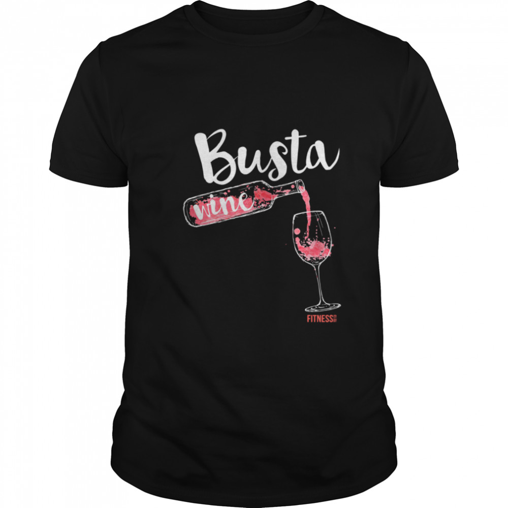 Busta Wine Fitness Let Go  Classic Men's T-shirt