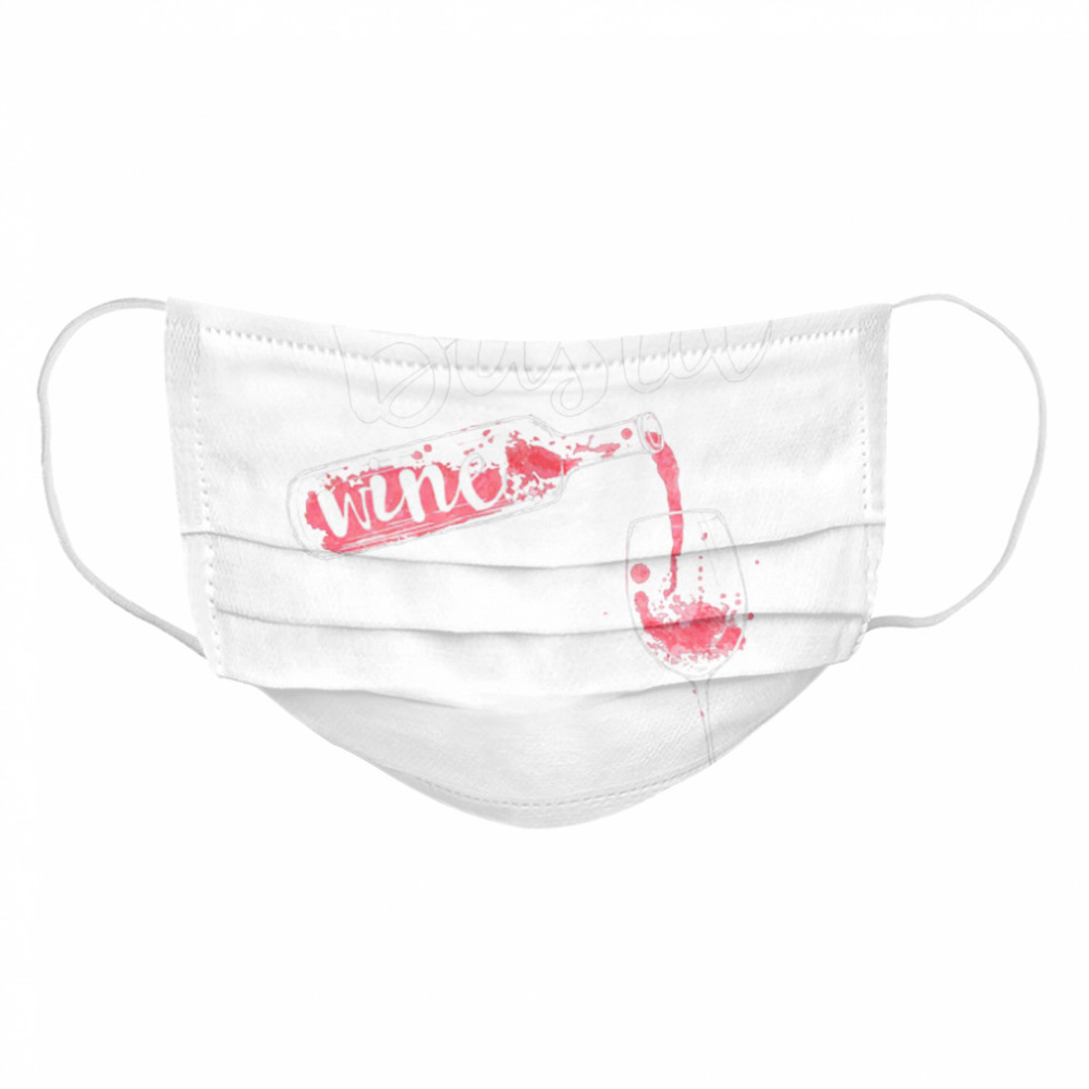 Busta Wine Fitness Let Go  Cloth Face Mask