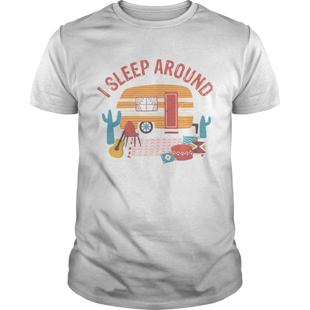 Camping I Sleep Around  Unisex