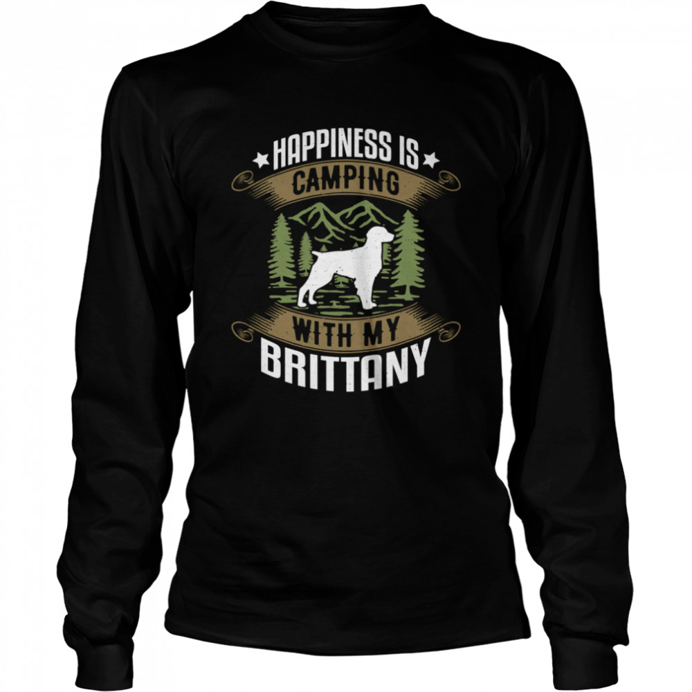 Camping With Brittany Camp Camping And Dogs  Long Sleeved T-shirt