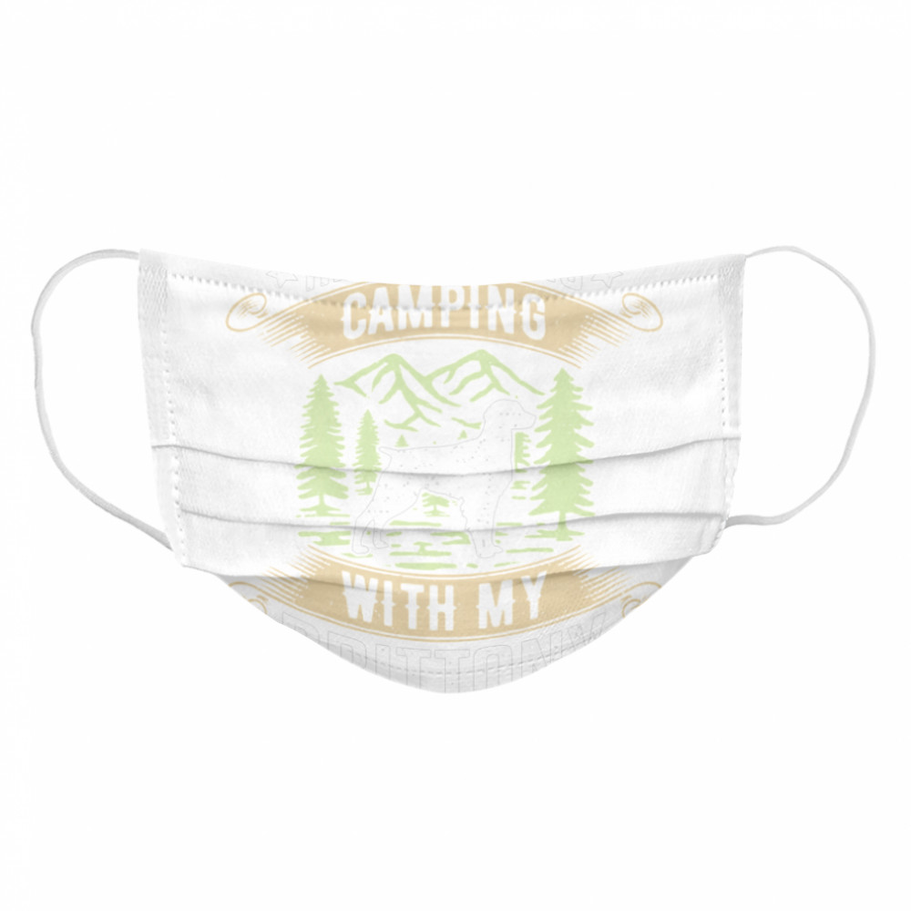 Camping With Brittany Camp Camping And Dogs  Cloth Face Mask