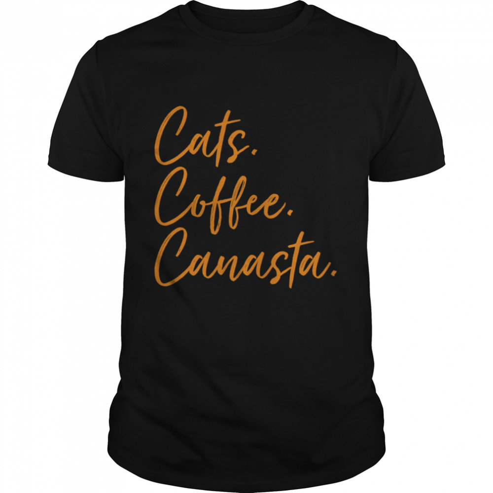 Cat Coffee Canasta For Mom shirt