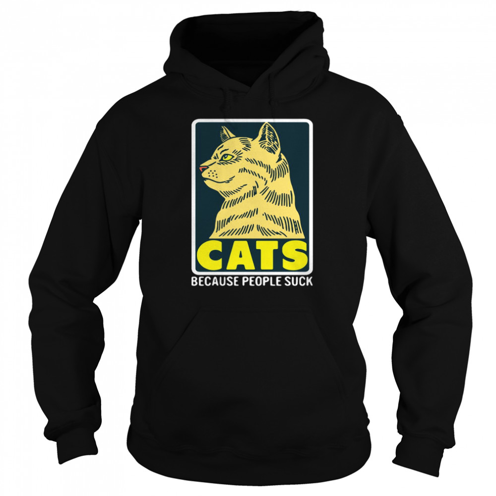 Cats Because People Suck  Unisex Hoodie