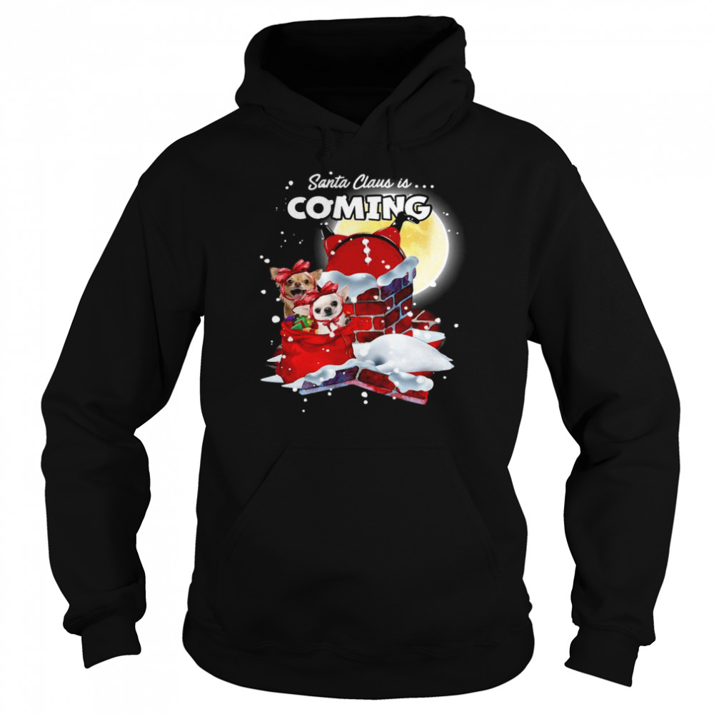 Chihuahua Santa Is Coming Gift For You Crewneck Ugly Christmas  Unisex Hoodie