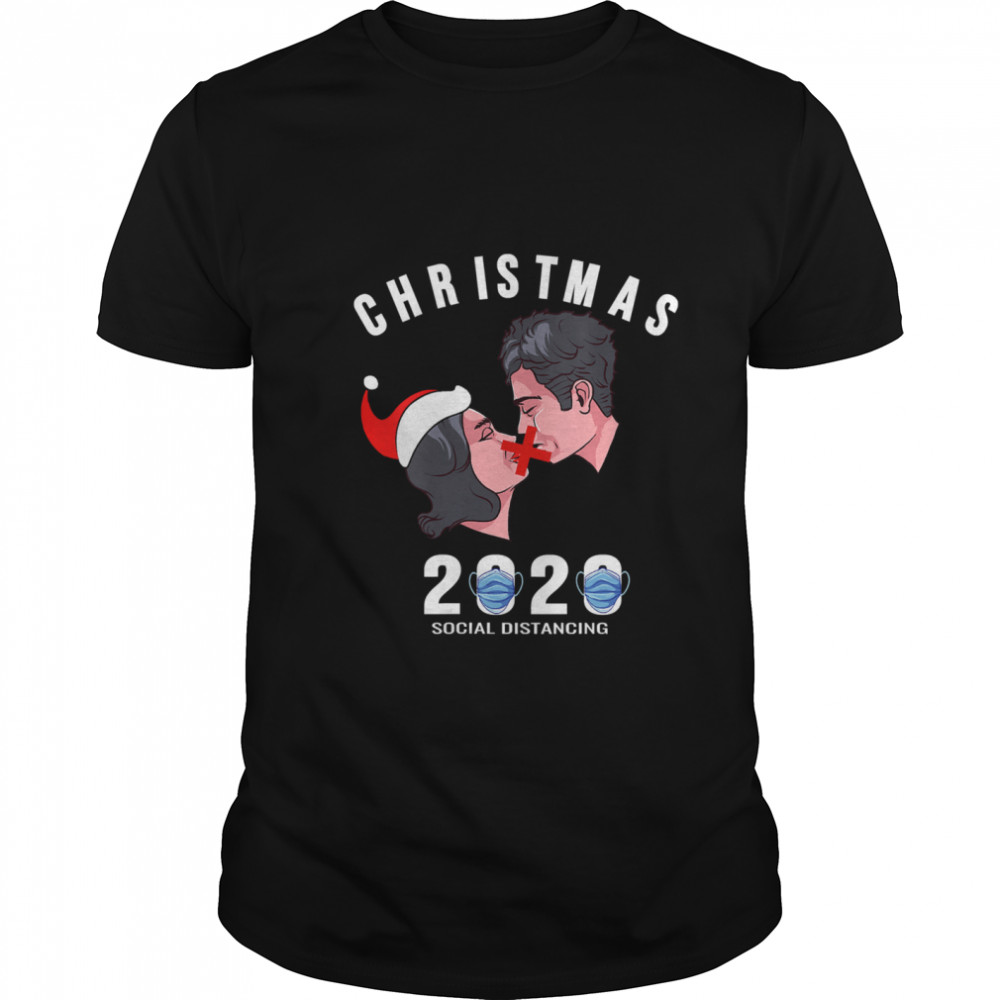 Christmas 2020 Social Distancine No Kiss Wear Mask shirt