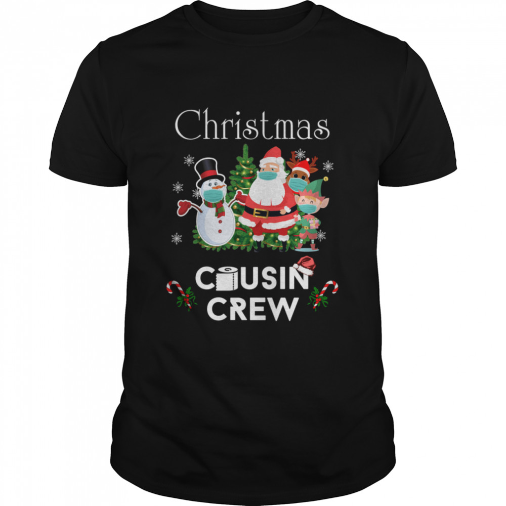 Christmas Cousin Crew 2020 Snowman Santa Claus Elf Reindeer Wear Mask  Classic Men's T-shirt