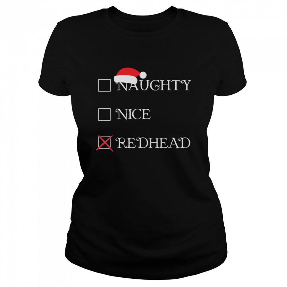 Christmas Naughty Nice Redhead Holiday  Classic Women's T-shirt