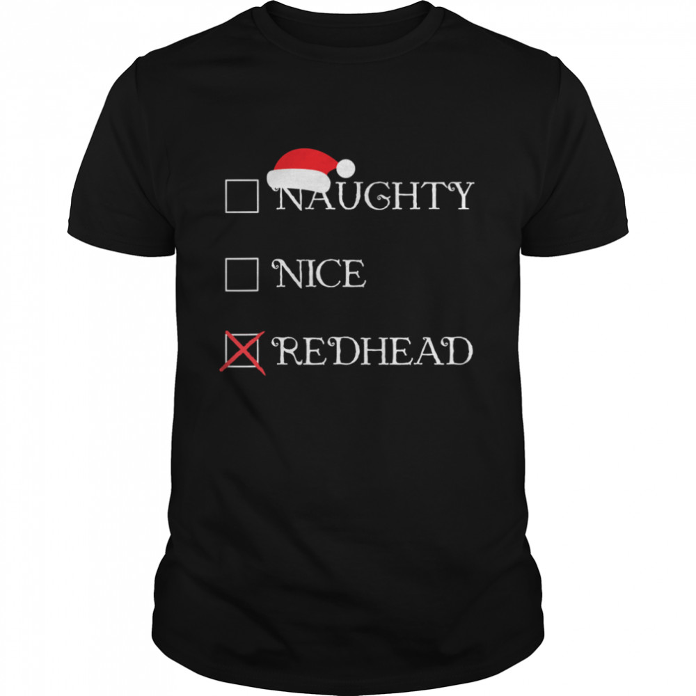 Christmas Naughty Nice Redhead Holiday  Classic Men's T-shirt