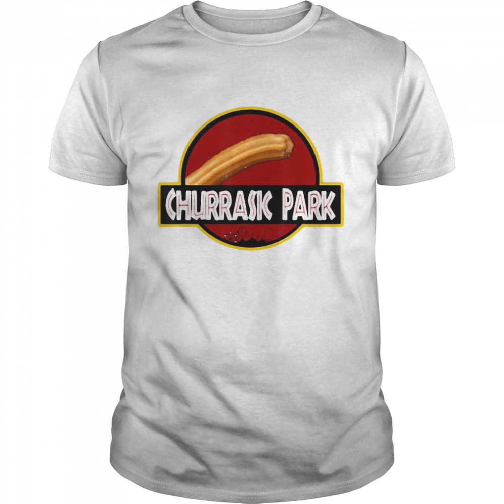 Churrasic Park Monster Churro Funny Mexican shirt