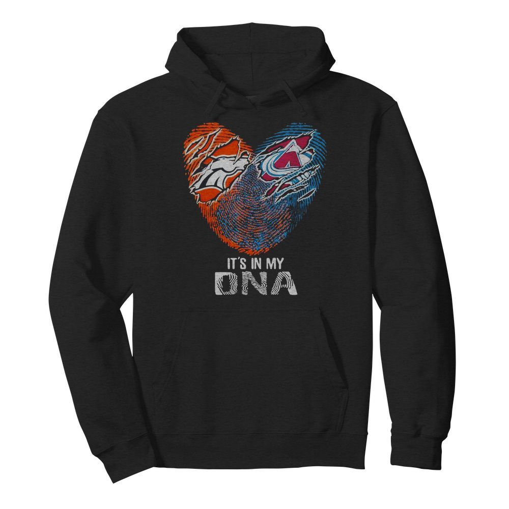 Colorado Avalanche And Denver Broncos It’s In My Dna Nfl Football Heart  Unisex Hoodie