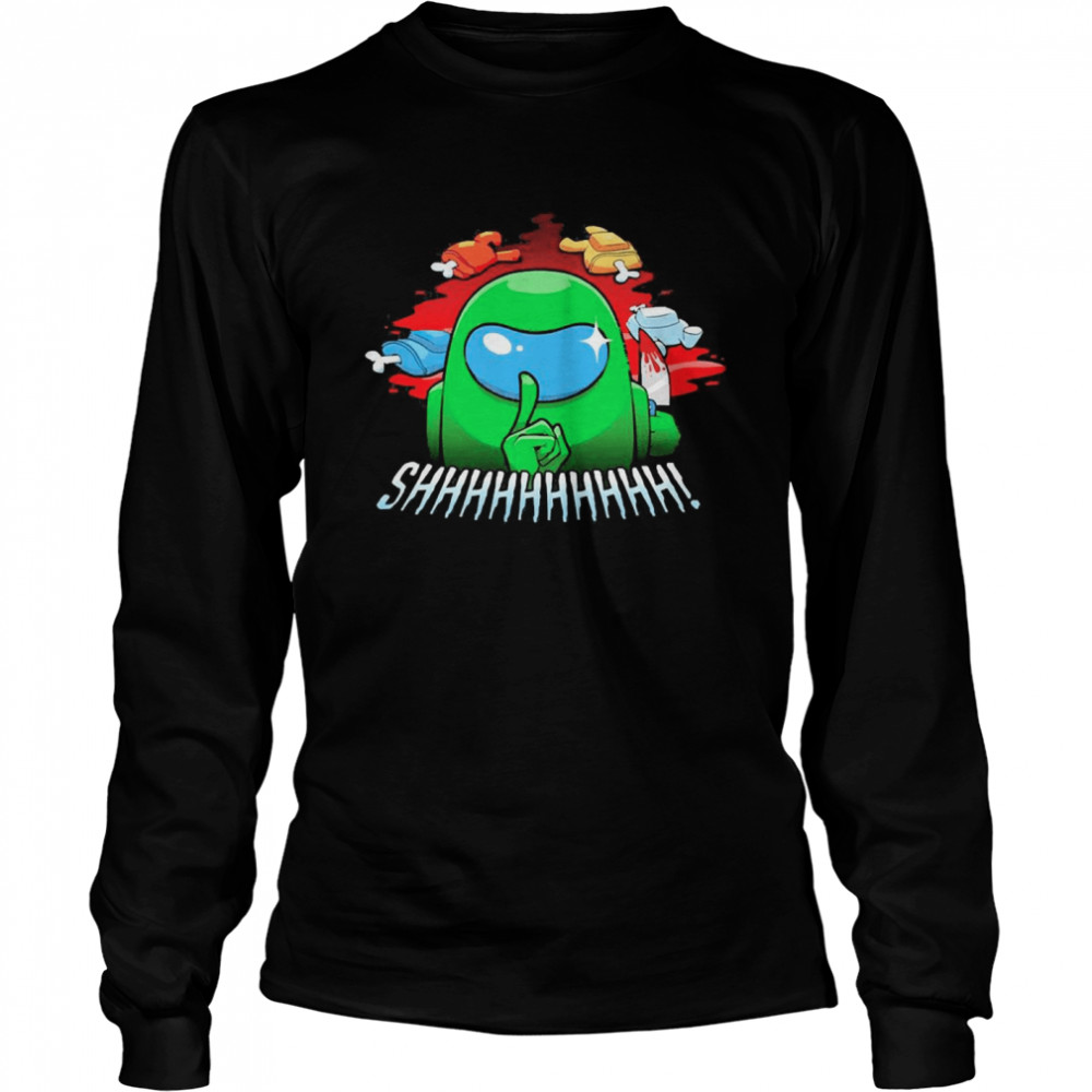 Cool Among Us shhh  Long Sleeved T-shirt