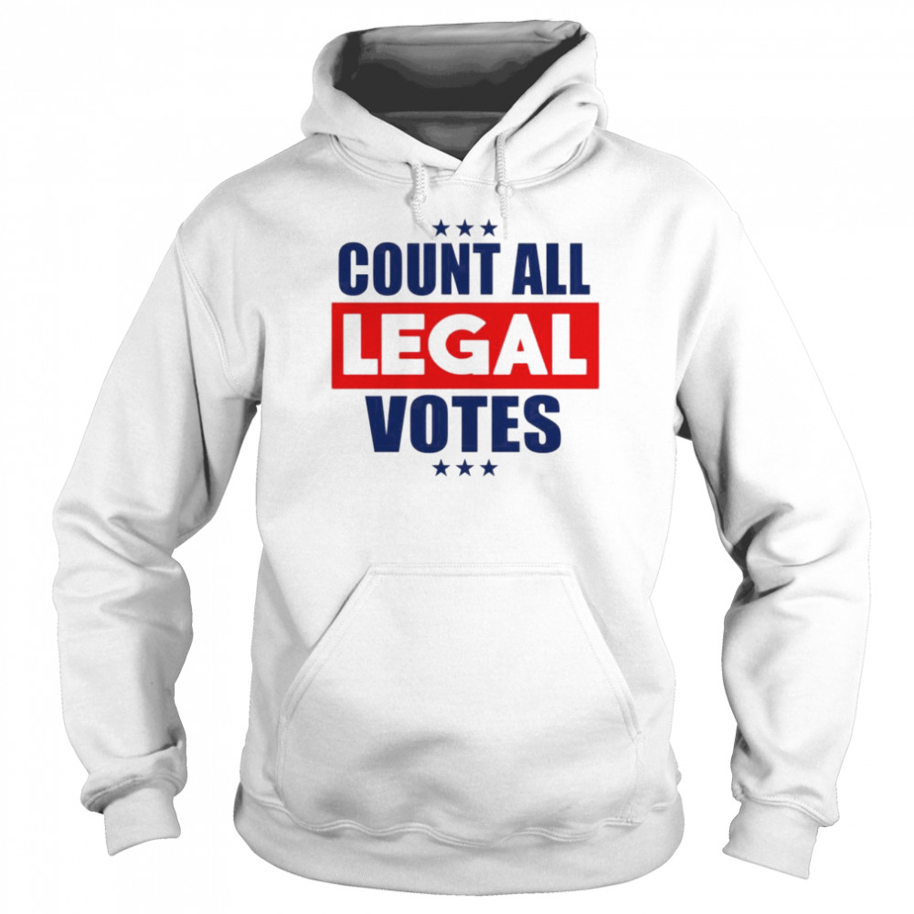 Count all legal votes  Unisex Hoodie