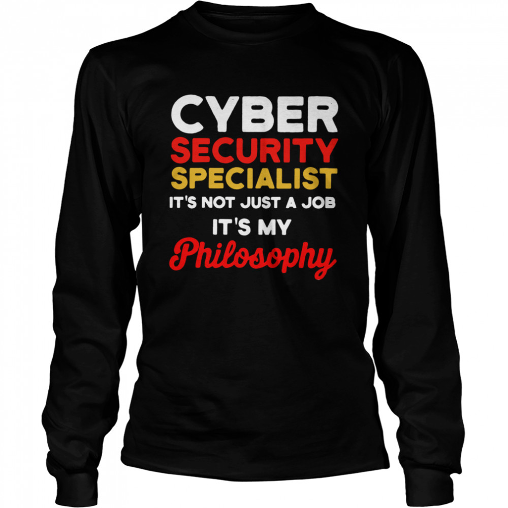 Cybersecurity IT Analyst Just Job Certified Tech Security  Long Sleeved T-shirt