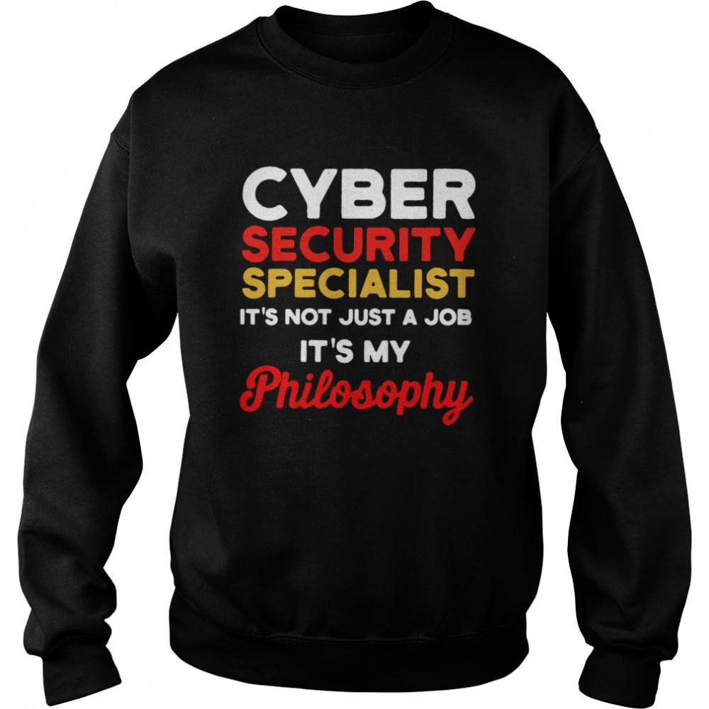 Cybersecurity IT Analyst Just Job Certified Tech Security  Unisex Sweatshirt