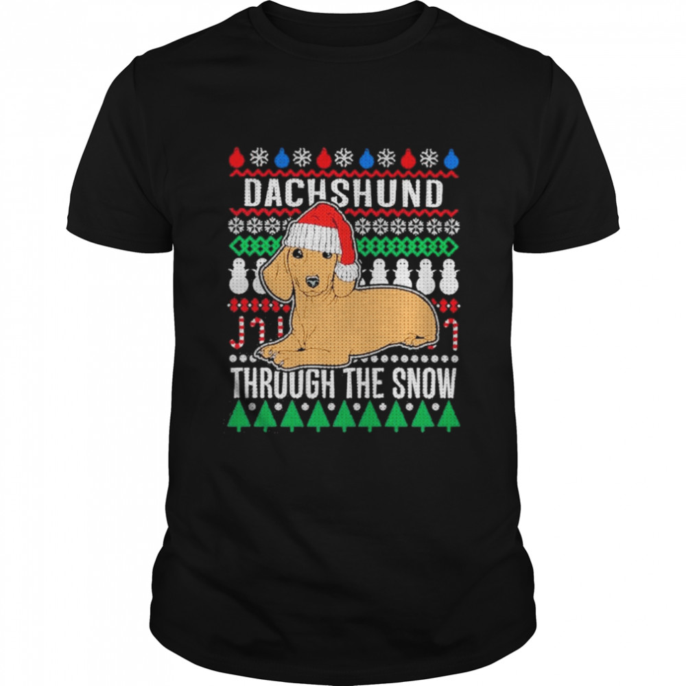 Dachshund Through the snow ugly Christmas shirt