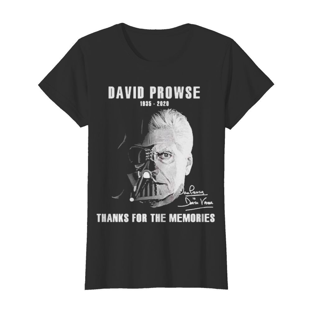 David Prowse 1935 2020 signature thanks for the memories  Classic Women's T-shirt