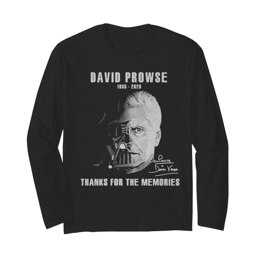 David Prowse 1935 2020 signature thanks for the memories  Long Sleeved T-shirt 