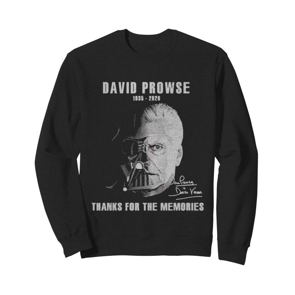 David Prowse 1935 2020 signature thanks for the memories  Unisex Sweatshirt