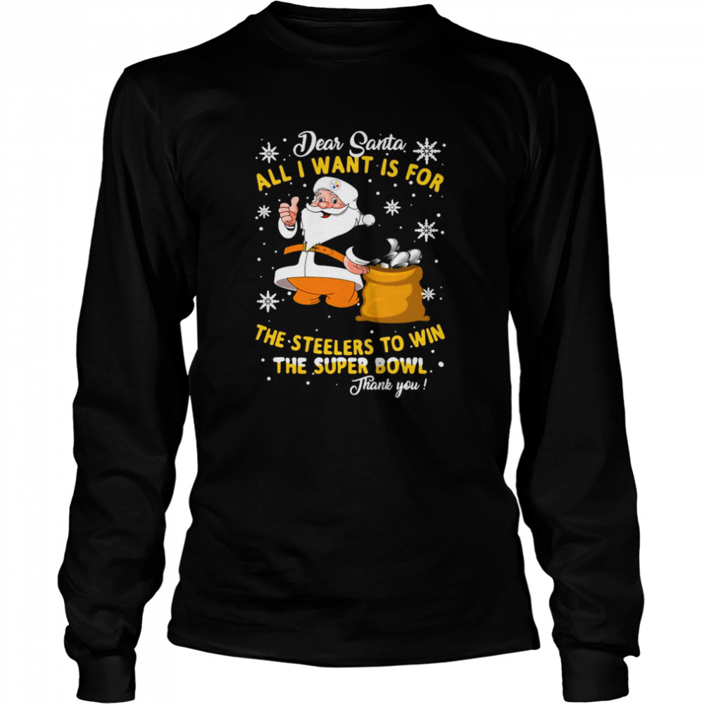 Dear Santa all I want is for the Kansas City Chiefs to win the super bowl thank you Christmas  Long Sleeved T-shirt