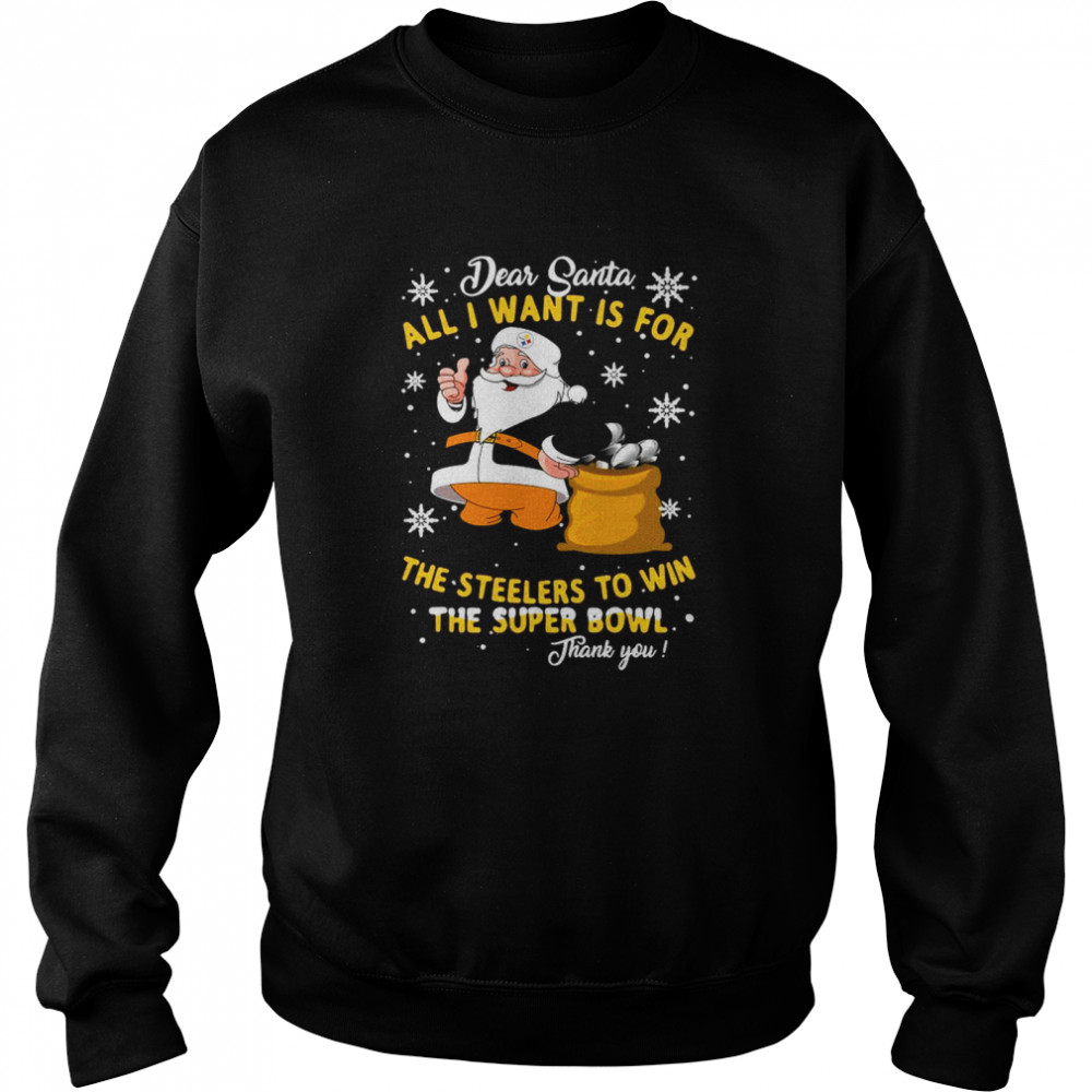 Dear Santa all I want is for the Kansas City Chiefs to win the super bowl thank you Christmas  Unisex Sweatshirt