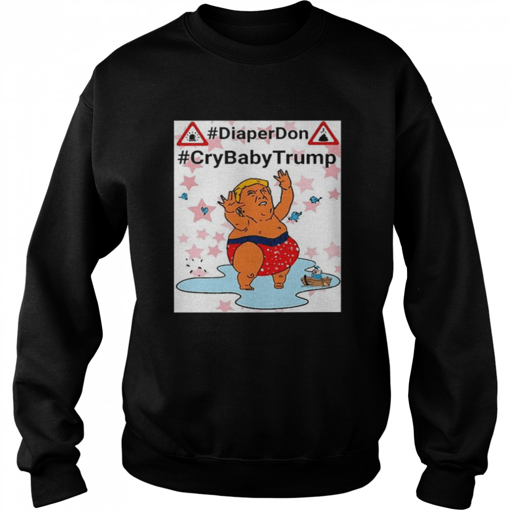 DiaperDon CrybabyTrump  Unisex Sweatshirt