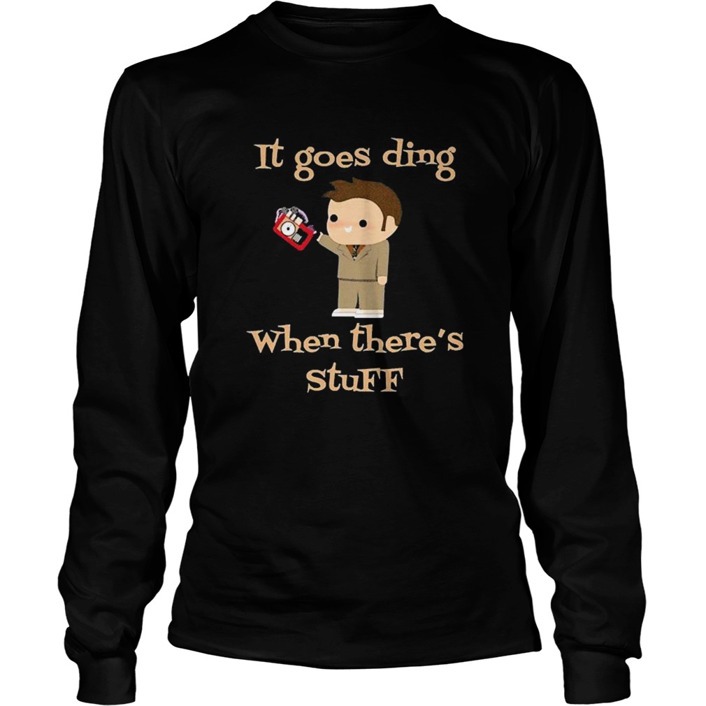 Doctor Who It Goes Ding When Theres Stuff  Long Sleeve