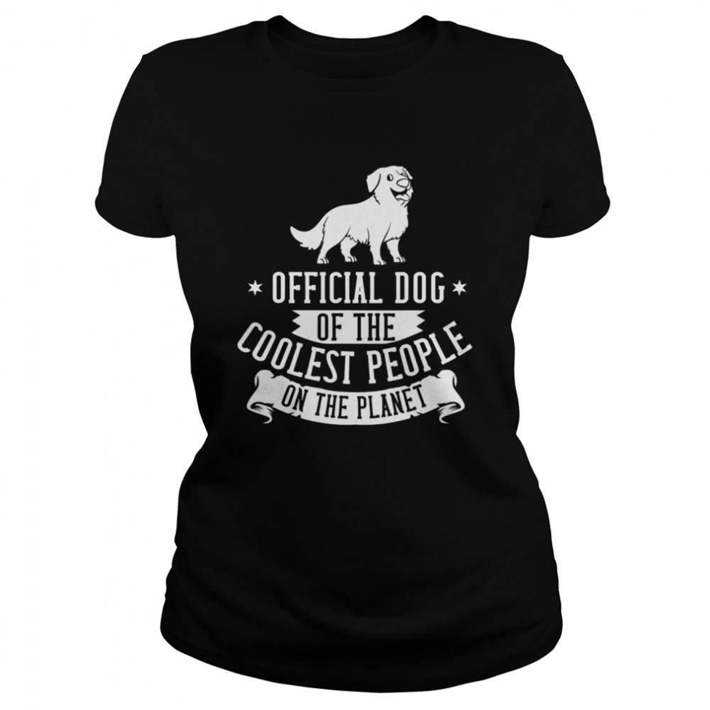 Dog Of The Coolest People On The Planet Bernese Mountain Dog Puppies  Classic Women's T-shirt