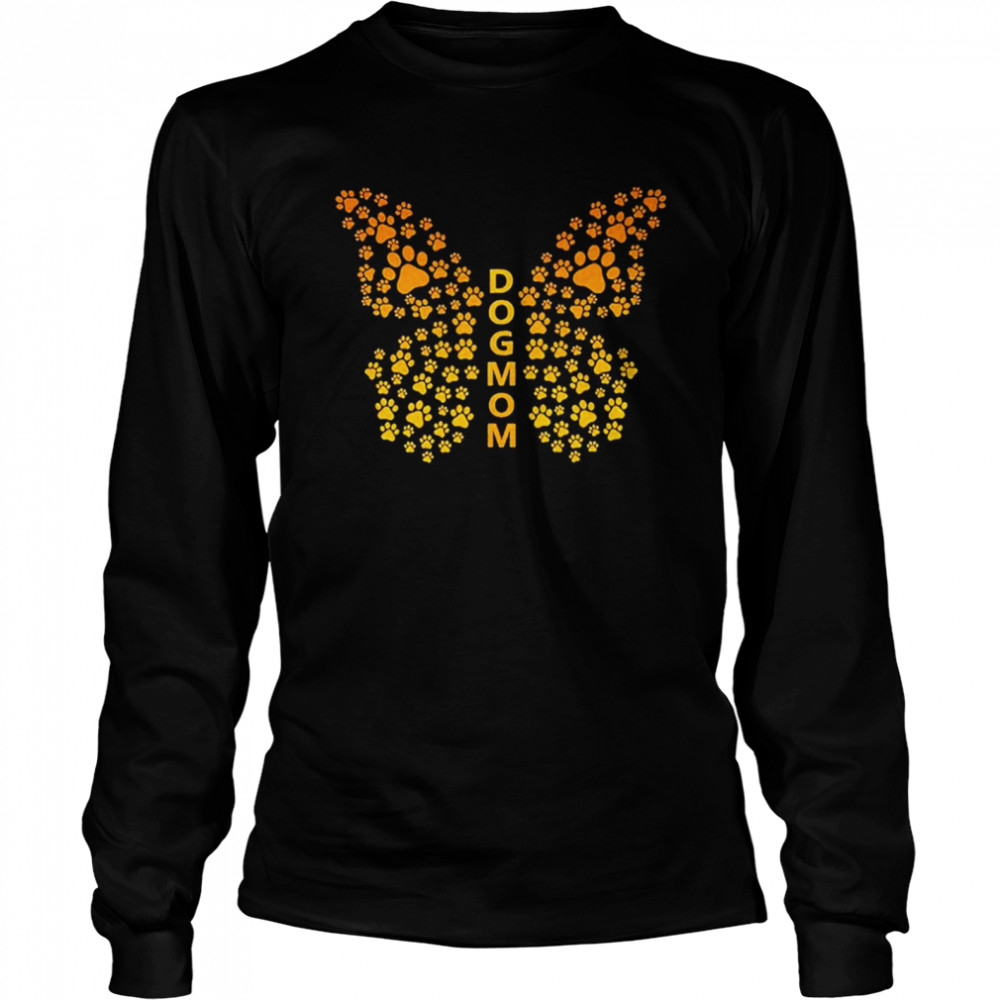 Dog mom butterfly paw print pet dog lovers  Long Sleeved T-shirt