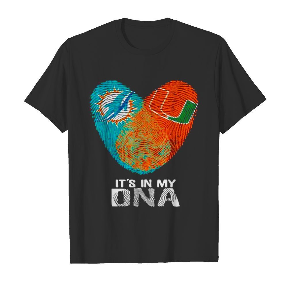 Dolphins Hurricanes Its In My Dna Heart Fingerprints shirt