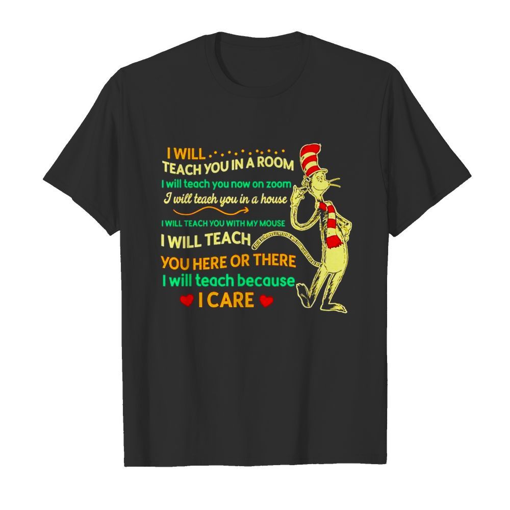 Dr seuss I will teach you in a room I will teach you now on zoom  Classic Men's T-shirt