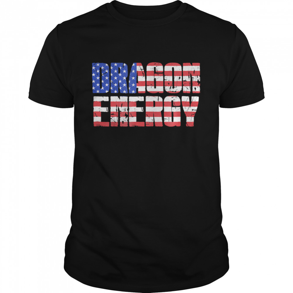 Dragon Energy Love Trump Meme American Flag shirt