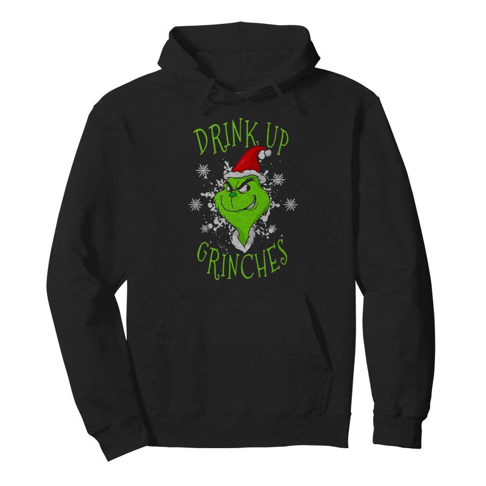 Drink Up Grinches Wear Hat Santa Claus Merry Xmas  Unisex Hoodie