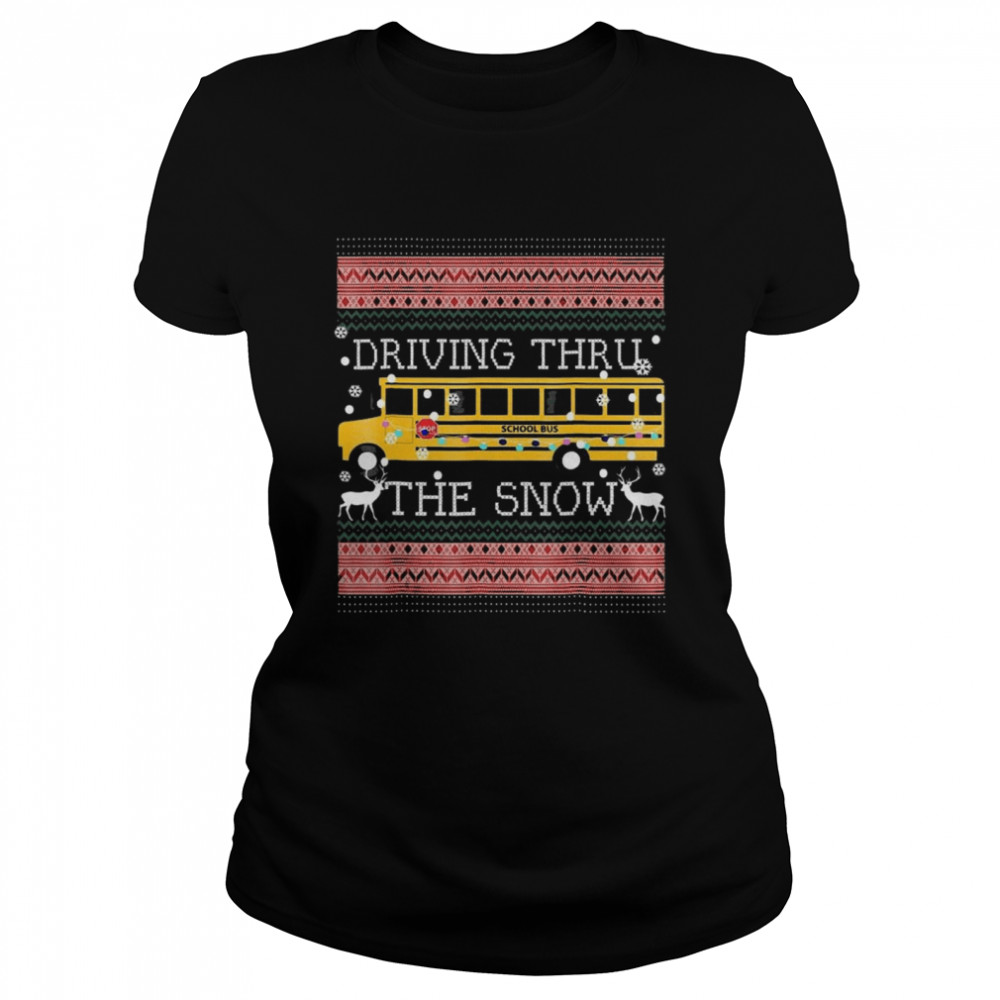 Driving Thru The Snow-School Bus Ugly Christmas  Classic Women's T-shirt