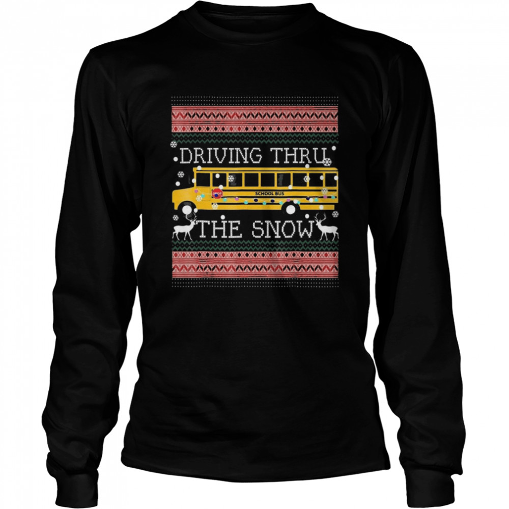 Driving Thru The Snow-School Bus Ugly Christmas  Long Sleeved T-shirt