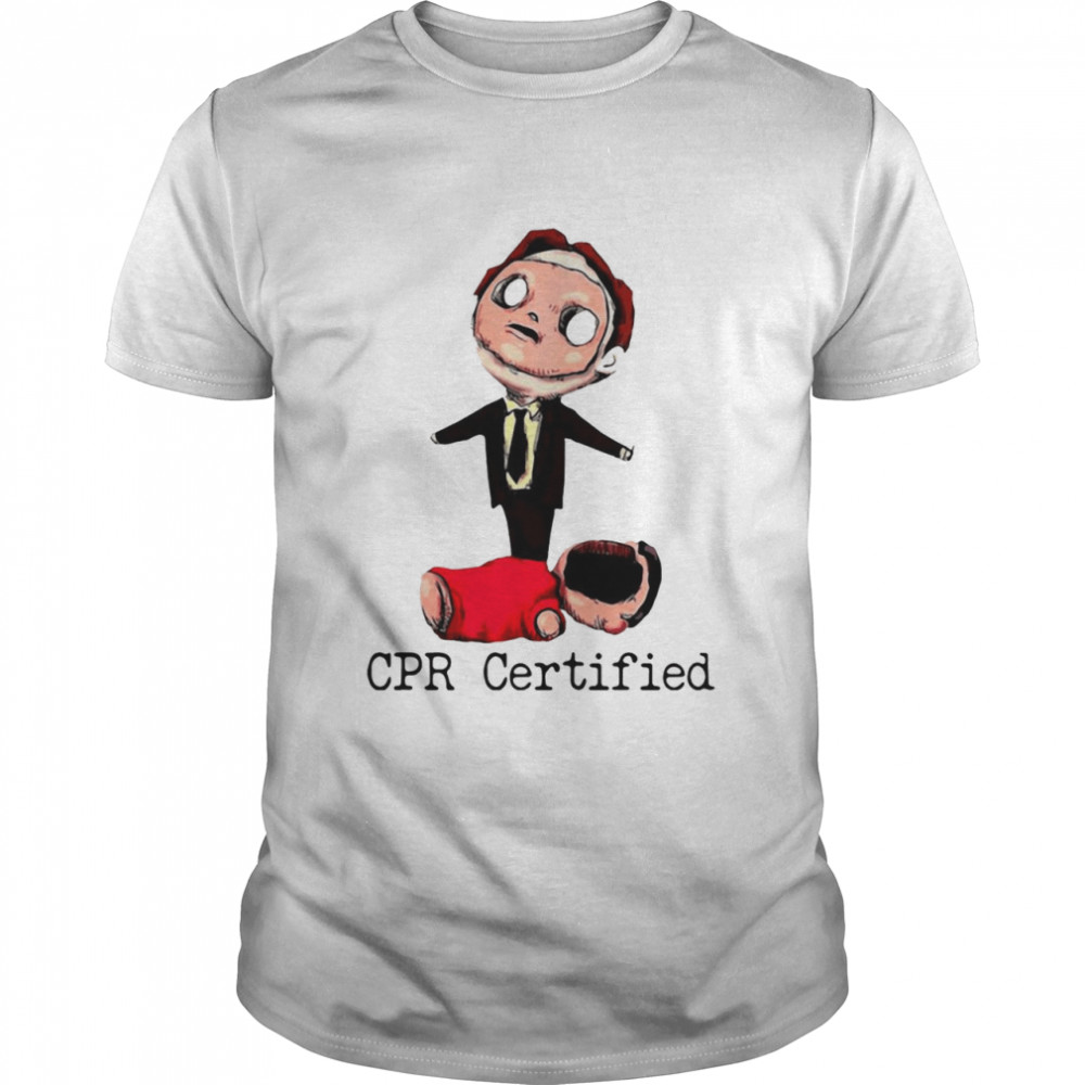 Dwight Schrute Cpr Certified shirt