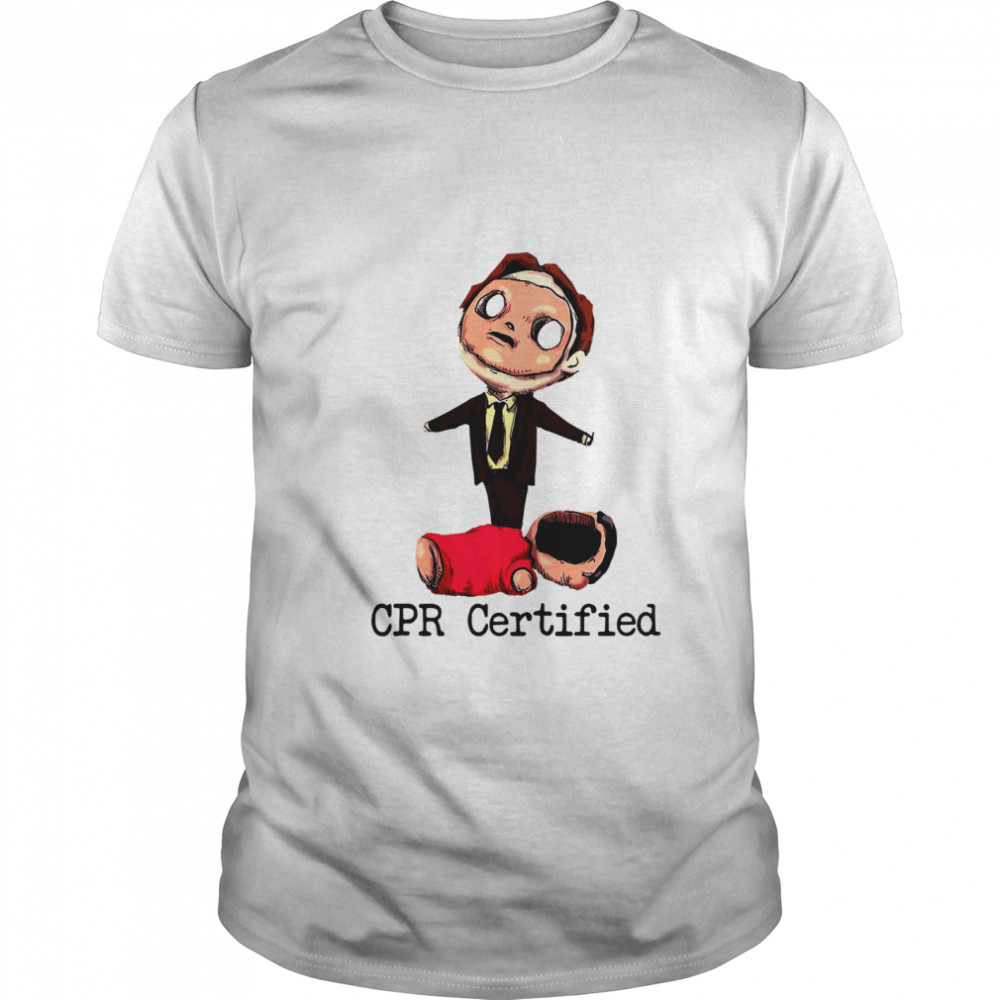 Dwight Schrute Cpr Certified shirt