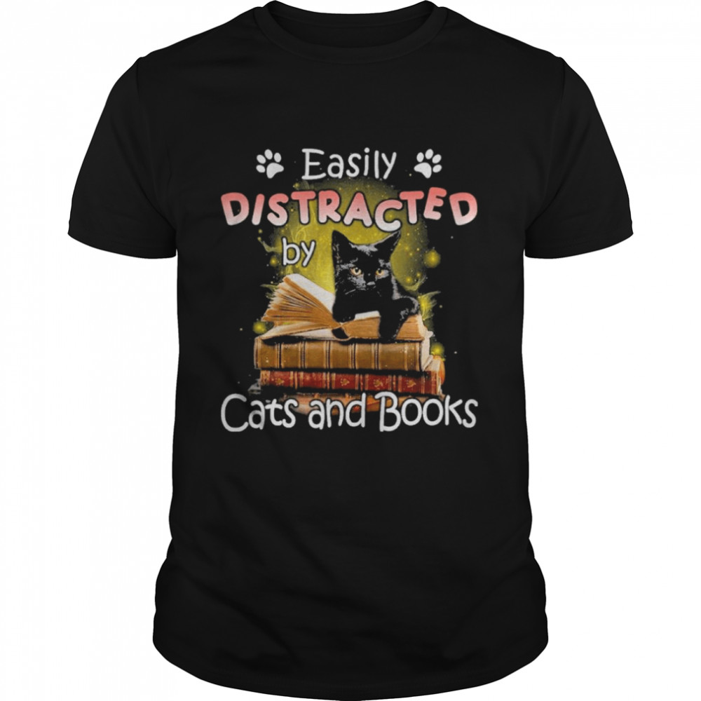 Easily distracted by cats and books shirt