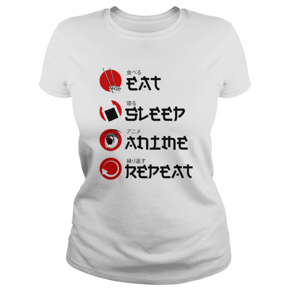 Eat Sleep Anime Manga  Classic Women's T-shirt