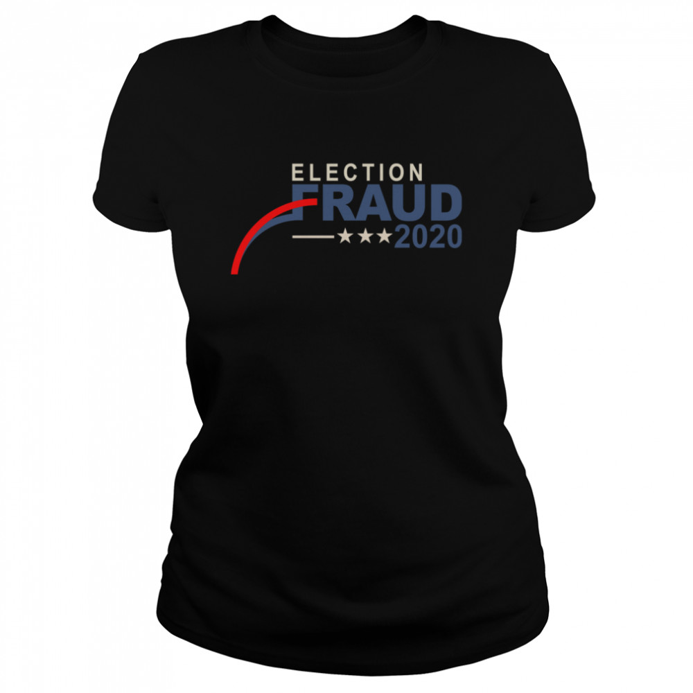 Election Fraud 2020 Essential Stars  Classic Women's T-shirt