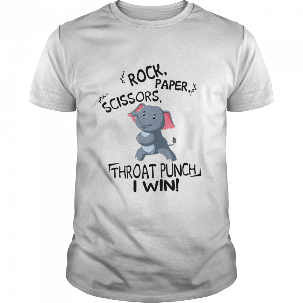 Elephant Rock Paper Scissors Throat Punch I Win shirt