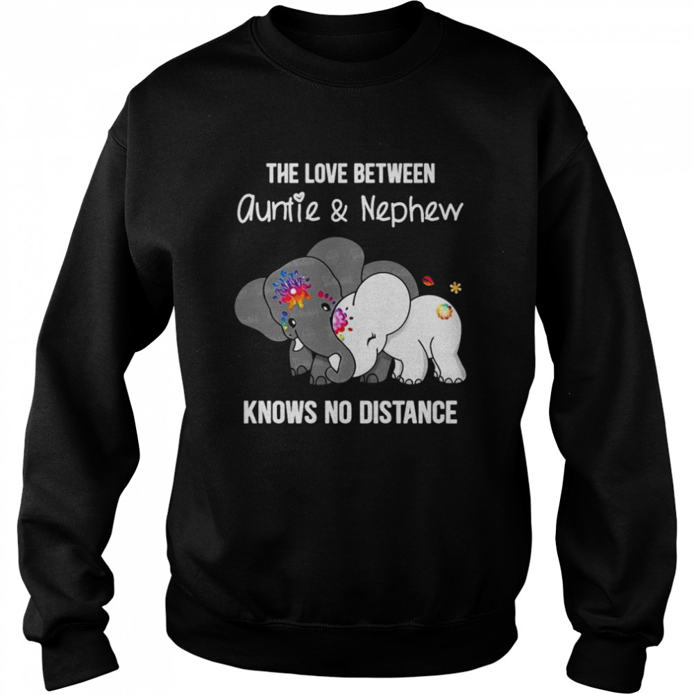 Elephant The Love Between Auntie And Nephew Knows No Distance  Unisex Sweatshirt